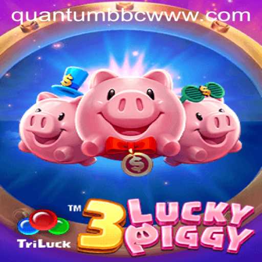 Exploring the Exciting World of 3LUCKYPIGGY: A Quantum BBC Adventure
