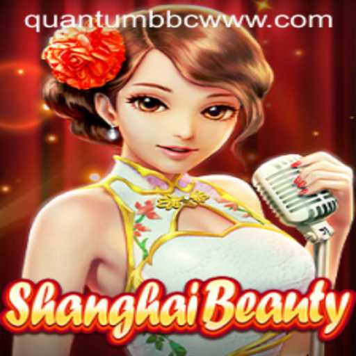 ShanghaiBeauty Game: A Quantum Journey