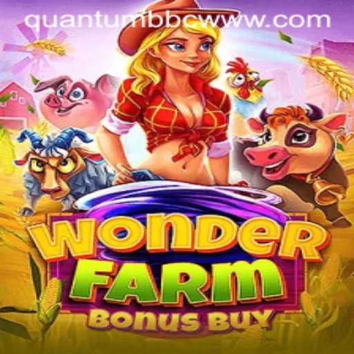 Discovering the Magic of WonderFarmBonusBuy and the Quantum BBC Phenomenon